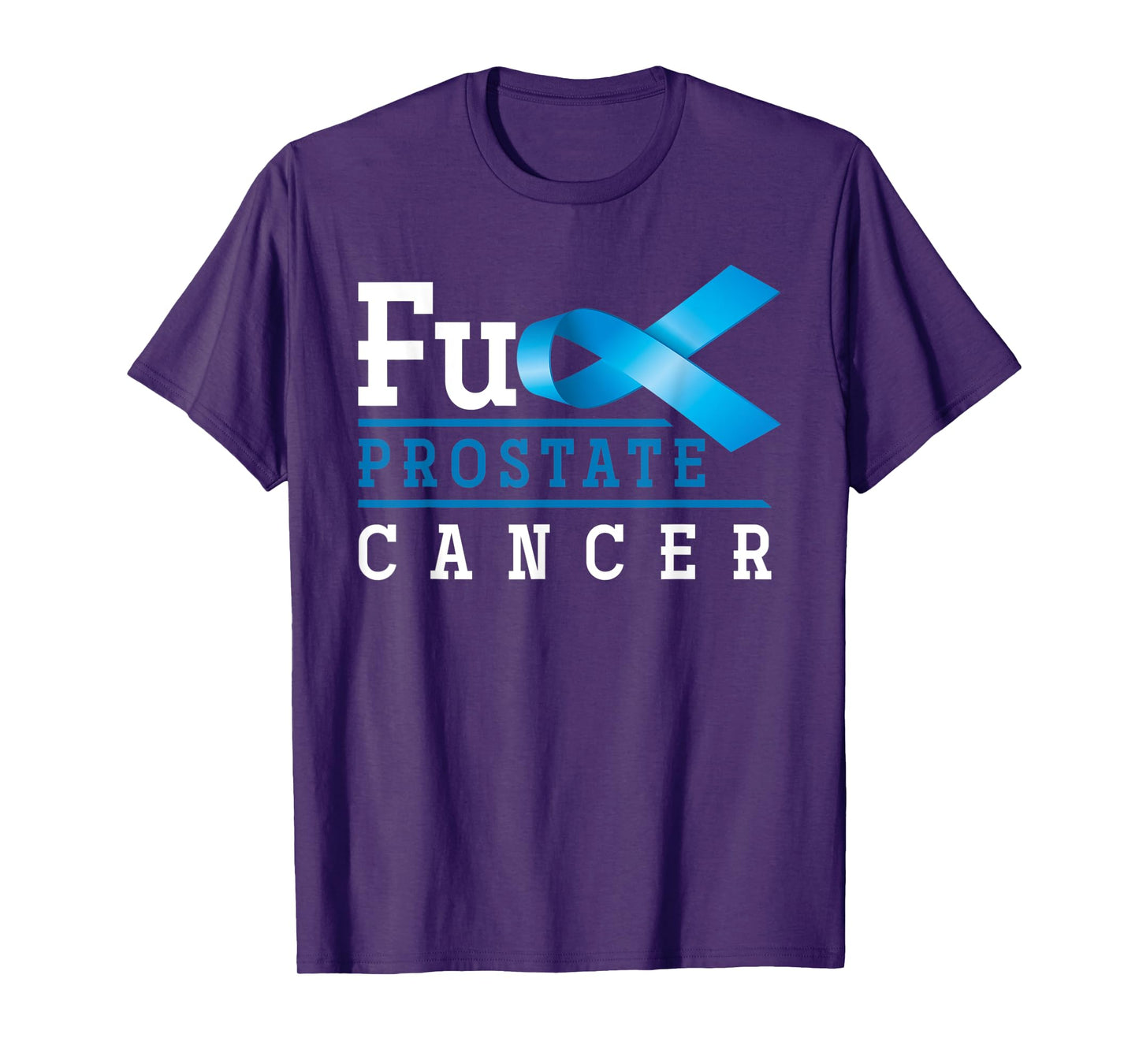 Fuck Prostate Cancer T-Shirt