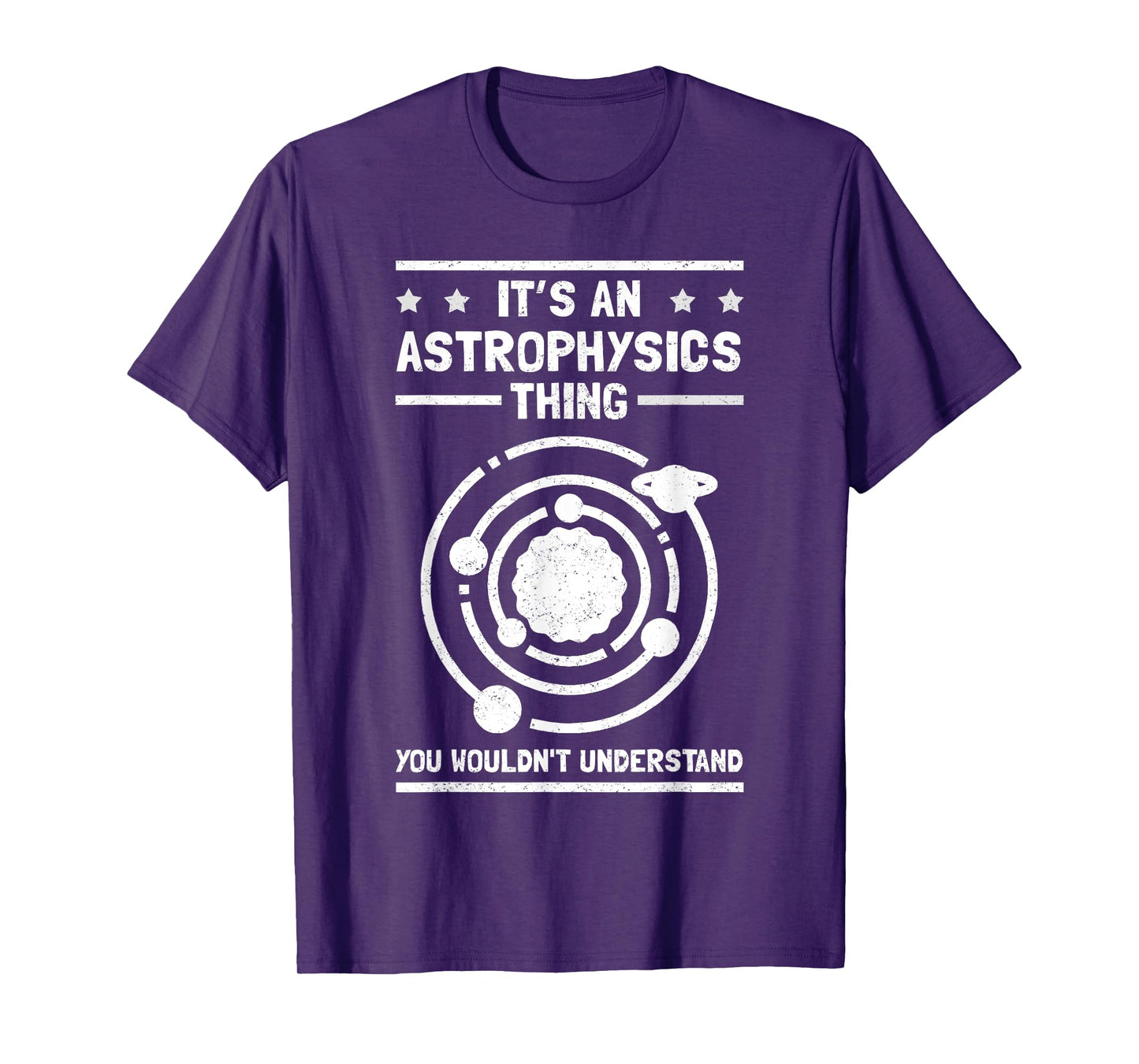 Astrophysicist Astronomer | An Astrophysics Thing T-Shirt