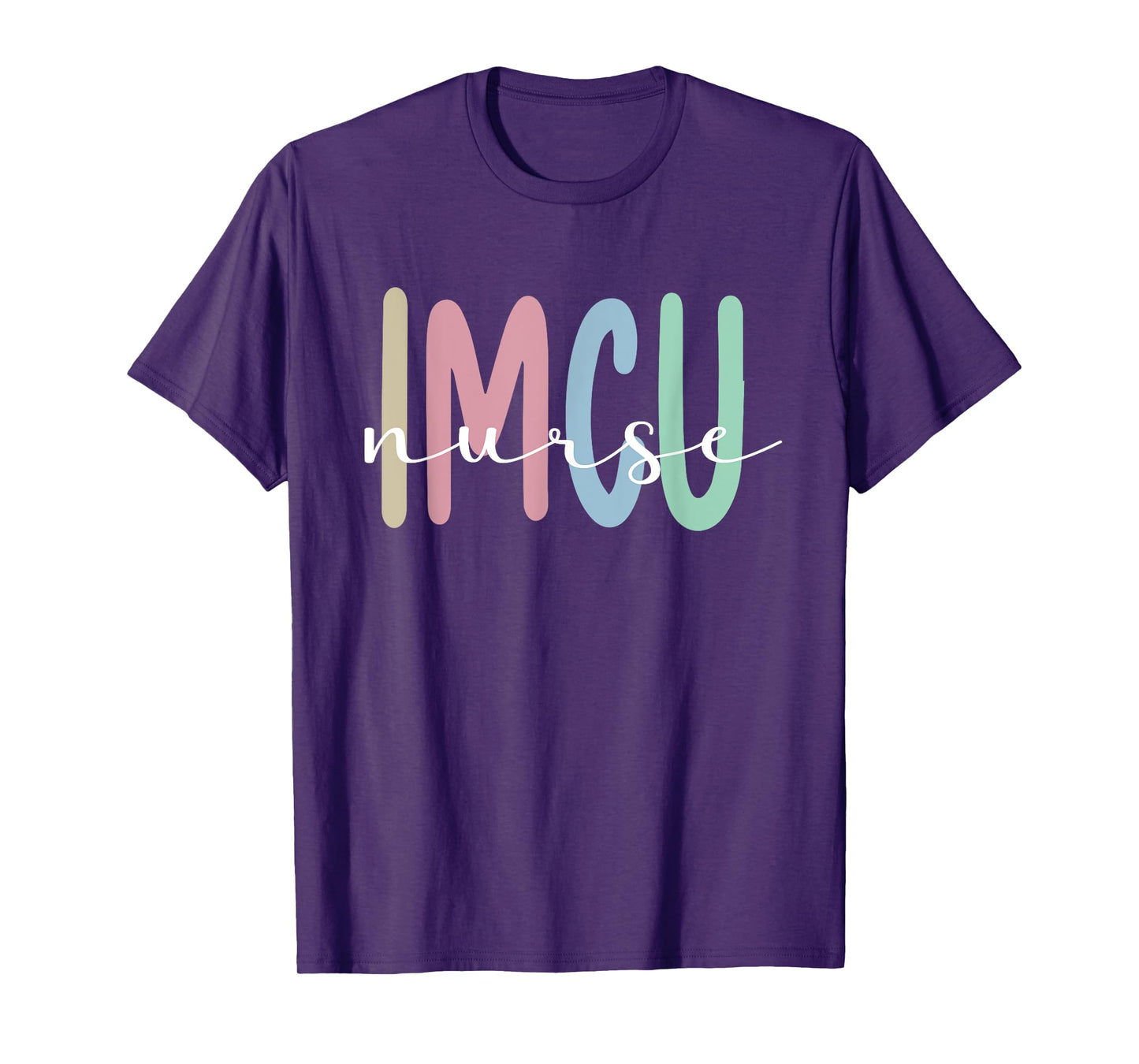 IMCU Nurse Appreciation Intermediate Care Unit T-Shirt