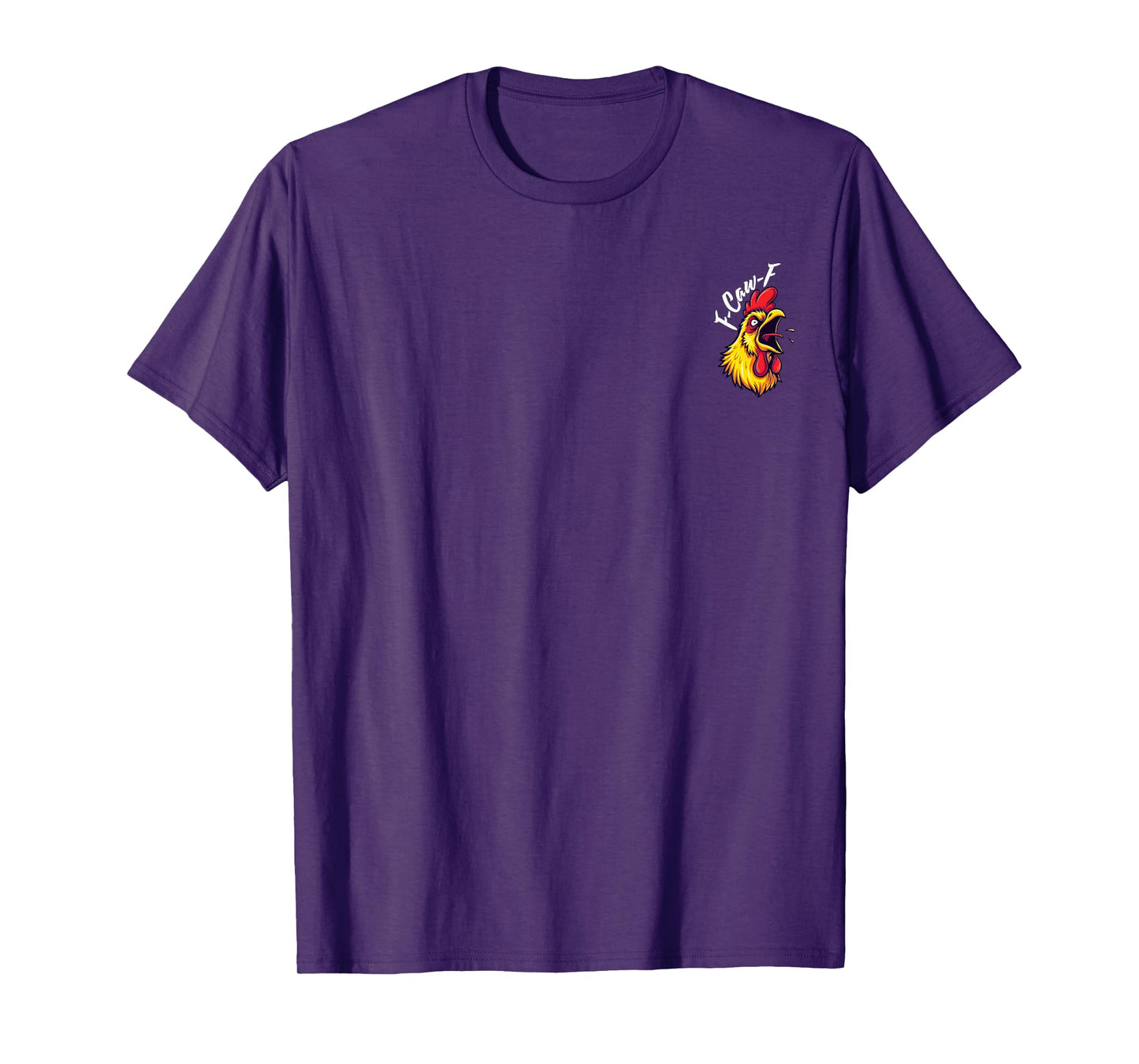 Funny F-Caw-F Chicken FCAWF Chicken T-Shirt