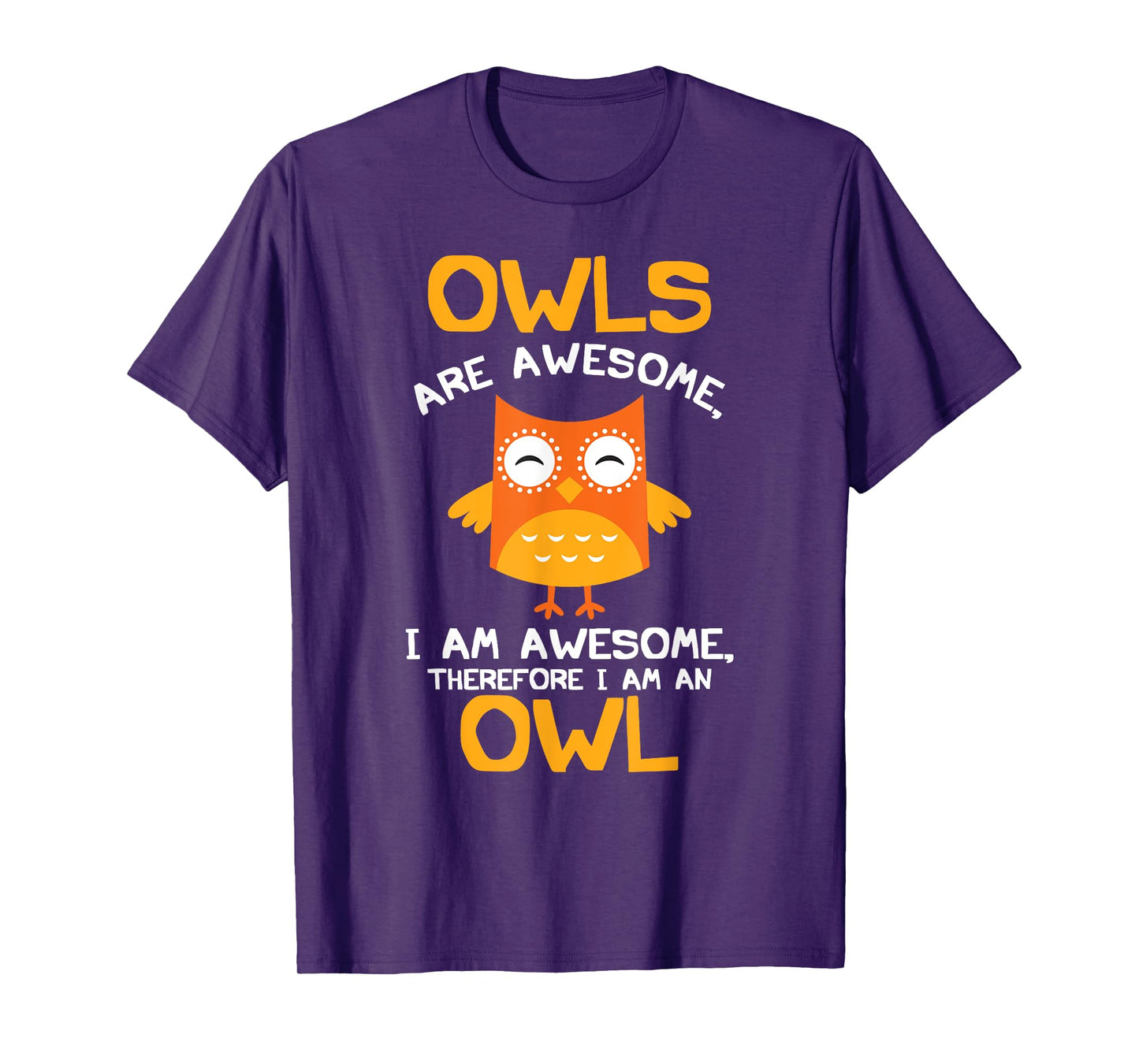 Awesome Cartoon I am an Owl Shirt for Owl Lovers T-Shirt