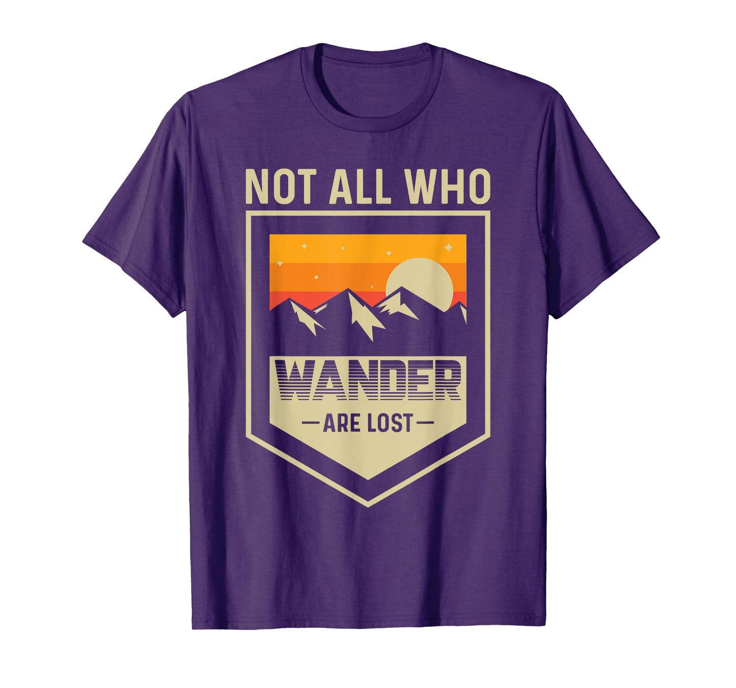 Mountain Lake Hiking - Not All Those Who Wander Are Lost T-Shirt
