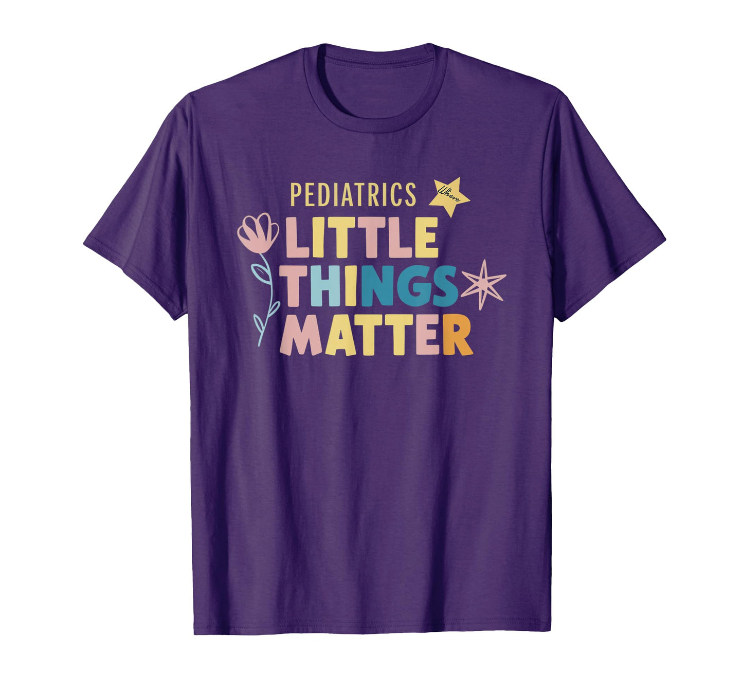 Pediatrics Little Matter Peds Nurse Pediatrician Gifts T-Shirt