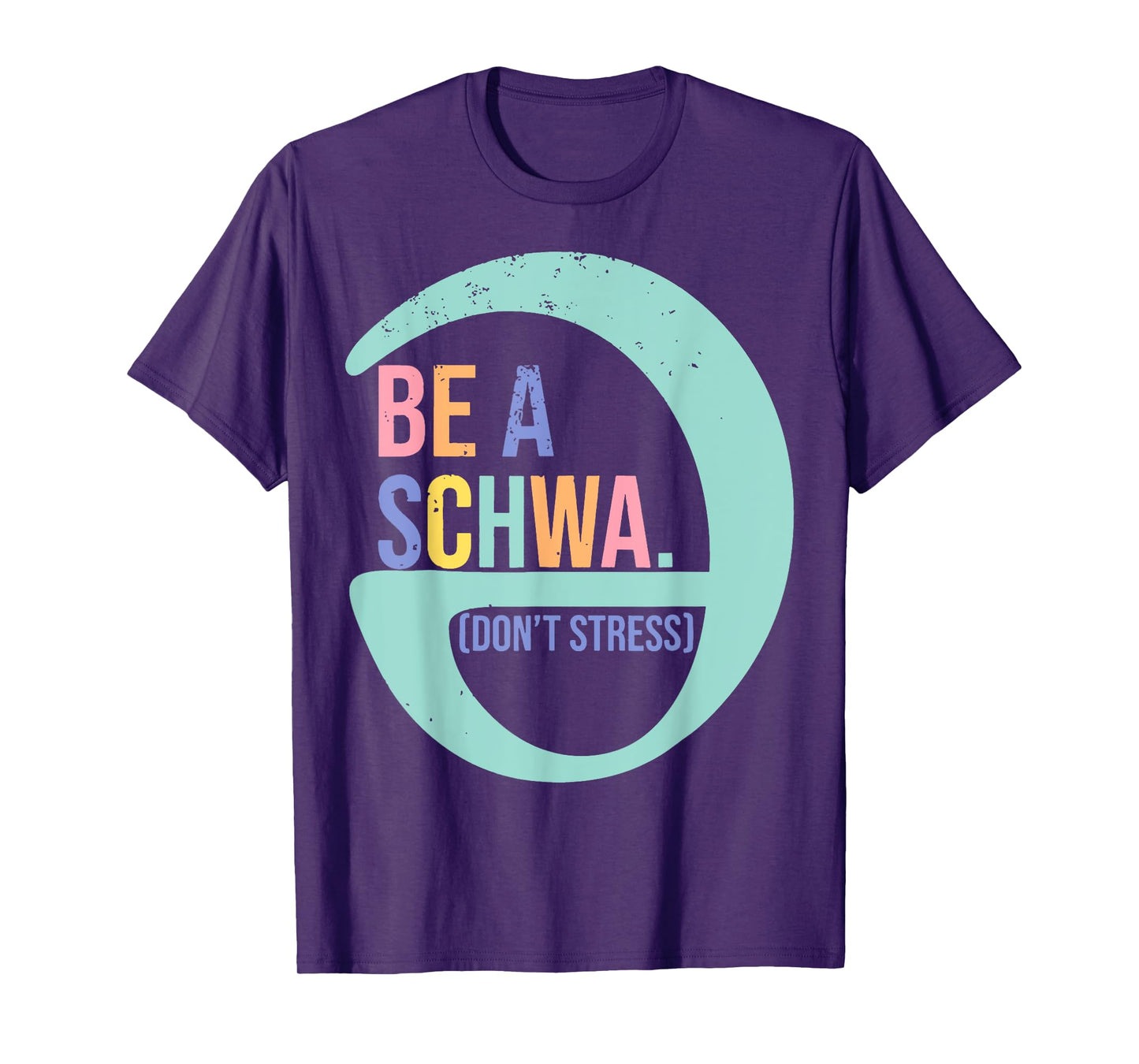 Be like a schwa it's never stressed Language Teacher T-Shirt