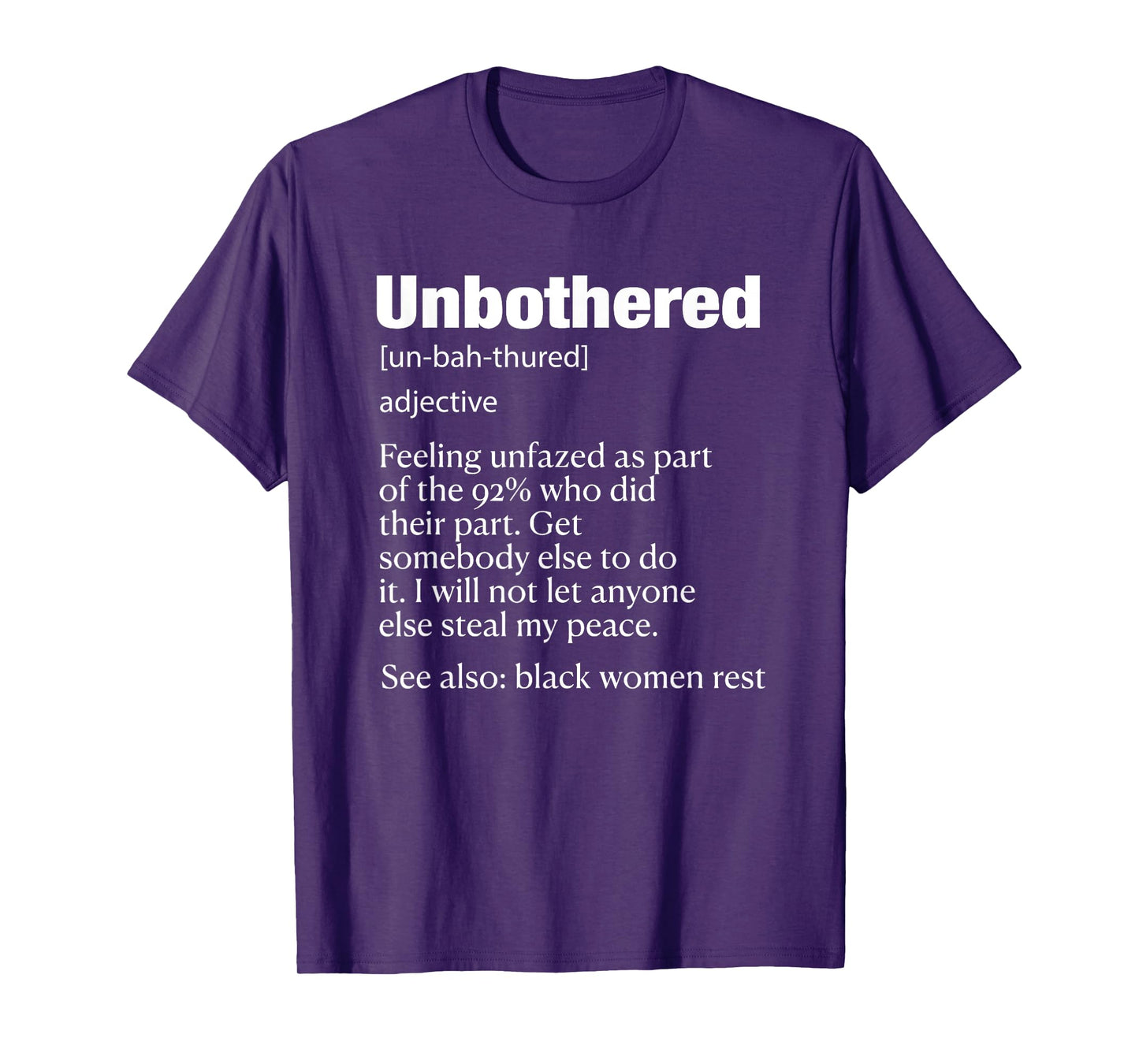 Unbothered Definition Black Women Rest 92% T-Shirt
