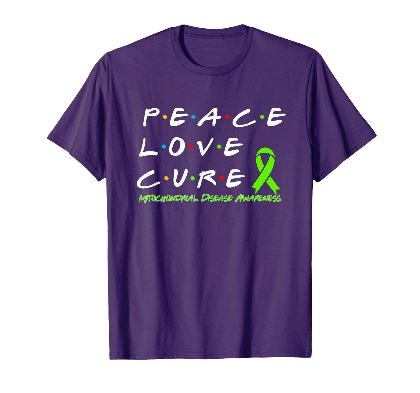 Mitochondrial Disease Awareness Peace Love Cure T-Shirt