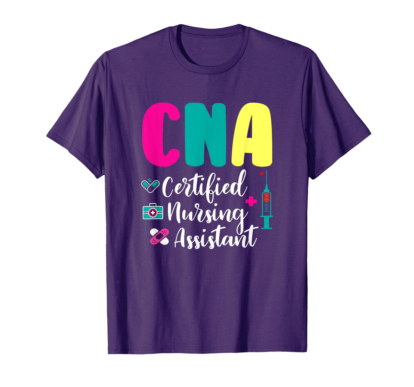 Unique Medical CNA Certified Nursing Assistant Colorful Nurse Appreciation T-Shirt