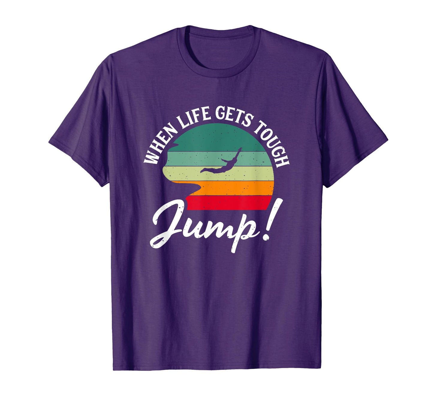 Life Tough Jump Extreme Jumping Cliff Diver Cliff Diving T-Shirt