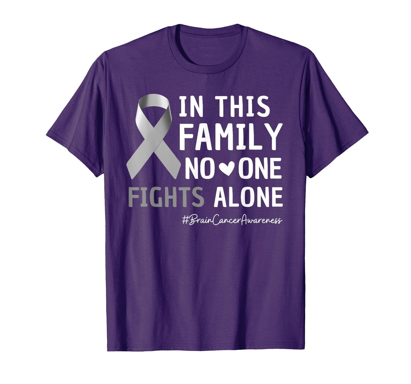 Family Support Fights Alone Brain Cancer Tumor Gray Ribbon T-Shirt
