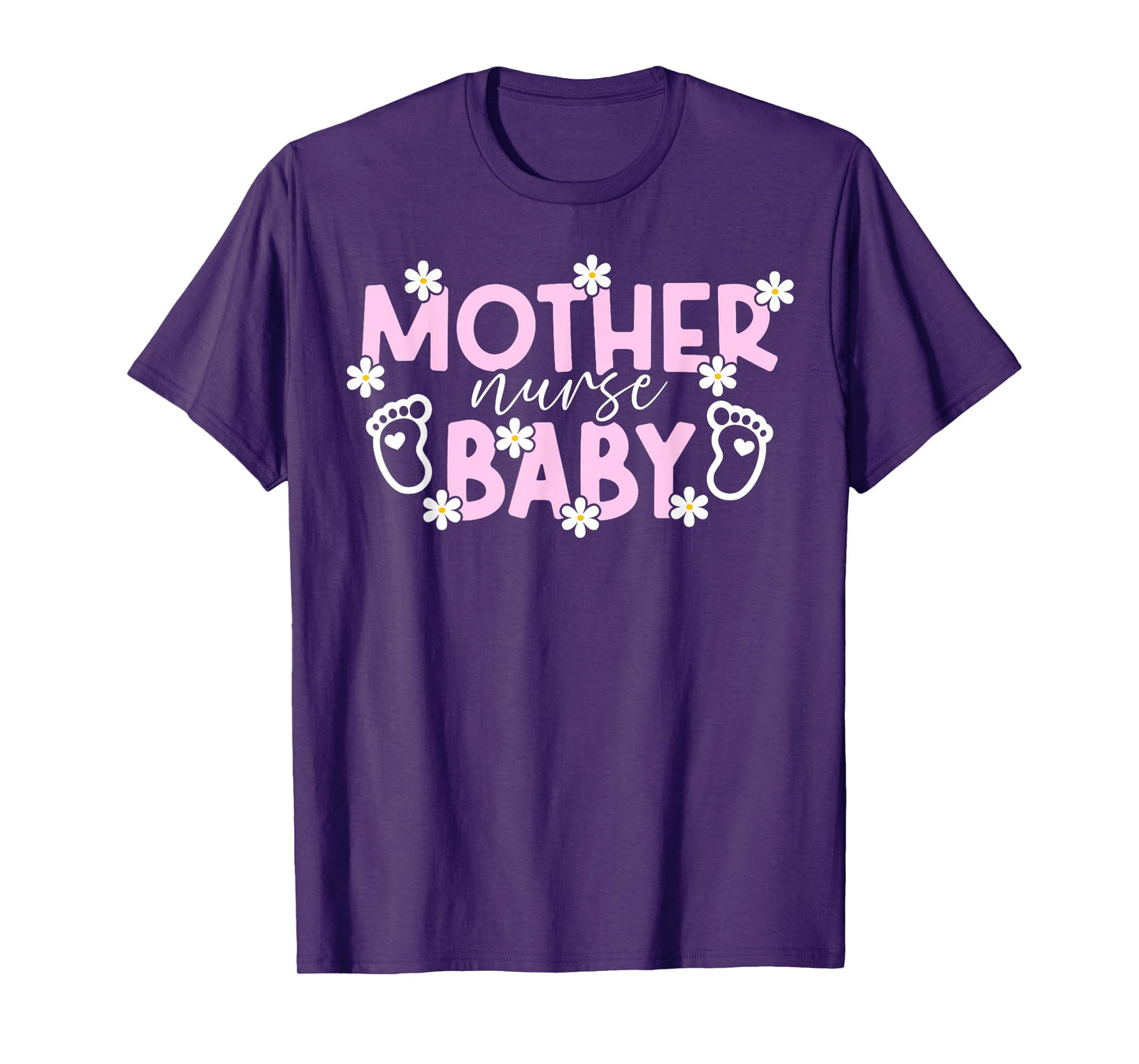 Mother Baby Nurse Mother Baby Unit Postpartum Nurse T-Shirt