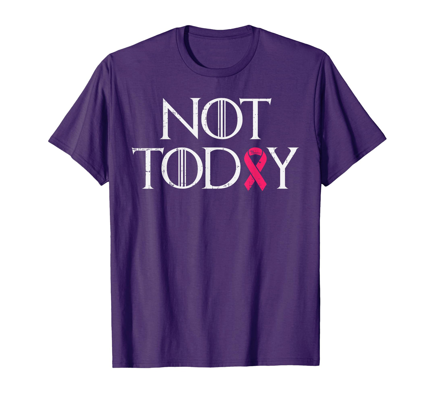 Not Today Pink Ribbon Breast Cancer Awareness Survivor Gift T-Shirt