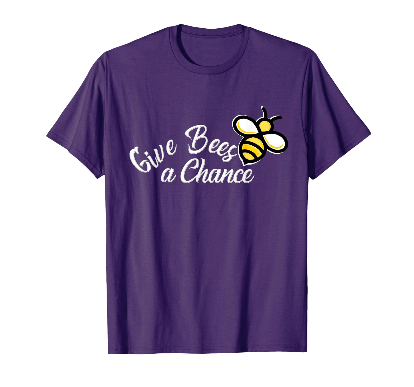 Give Bees a chance T-Shirt