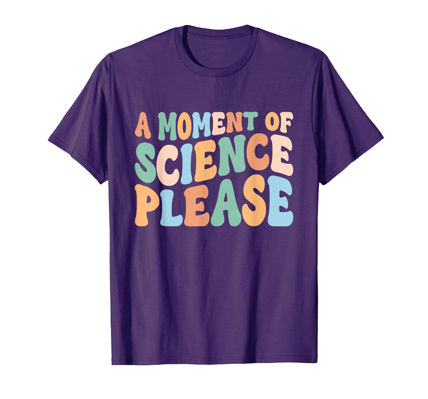 A Moment Of Science Please Student Teacher T-Shirt