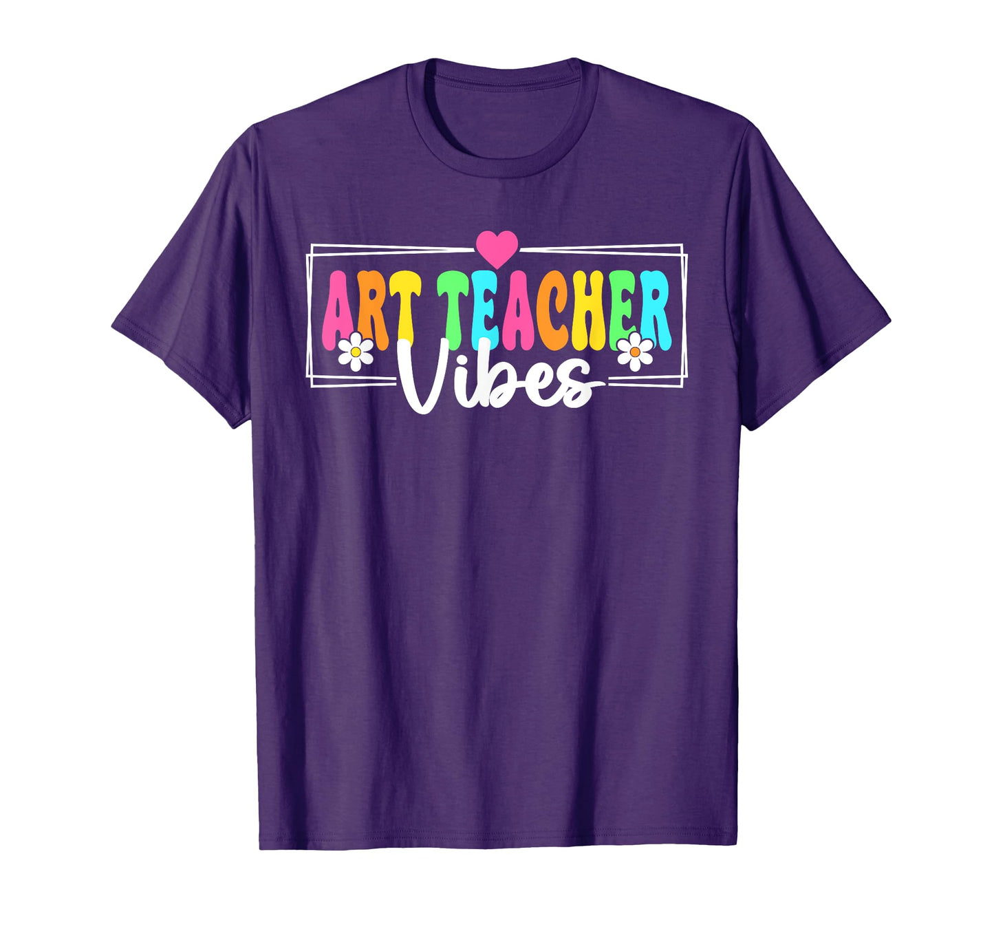 ART Teacher Vibes Back To School Teachers Students T-Shirt