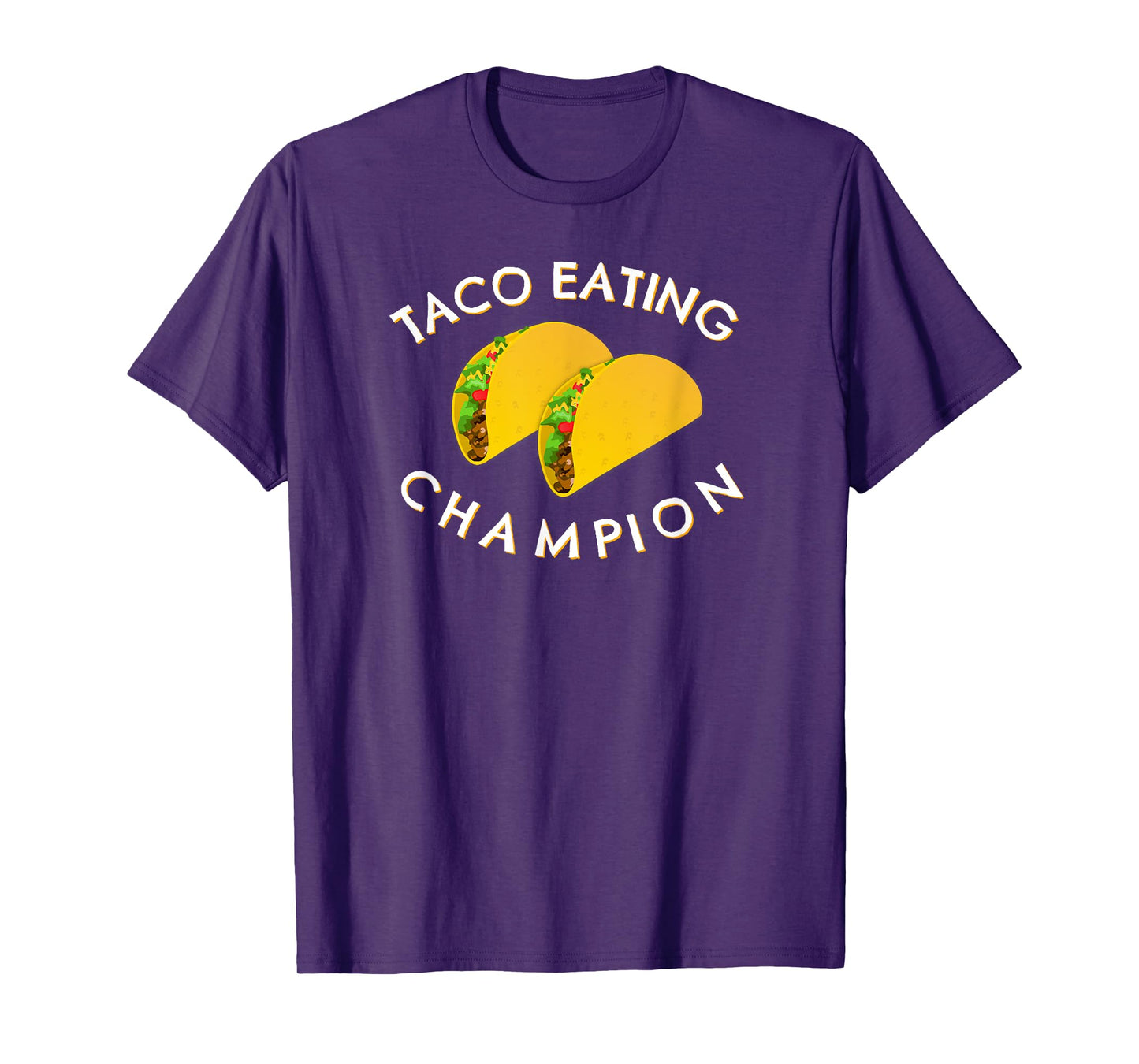 Taco Eating Champion T-Shirt
