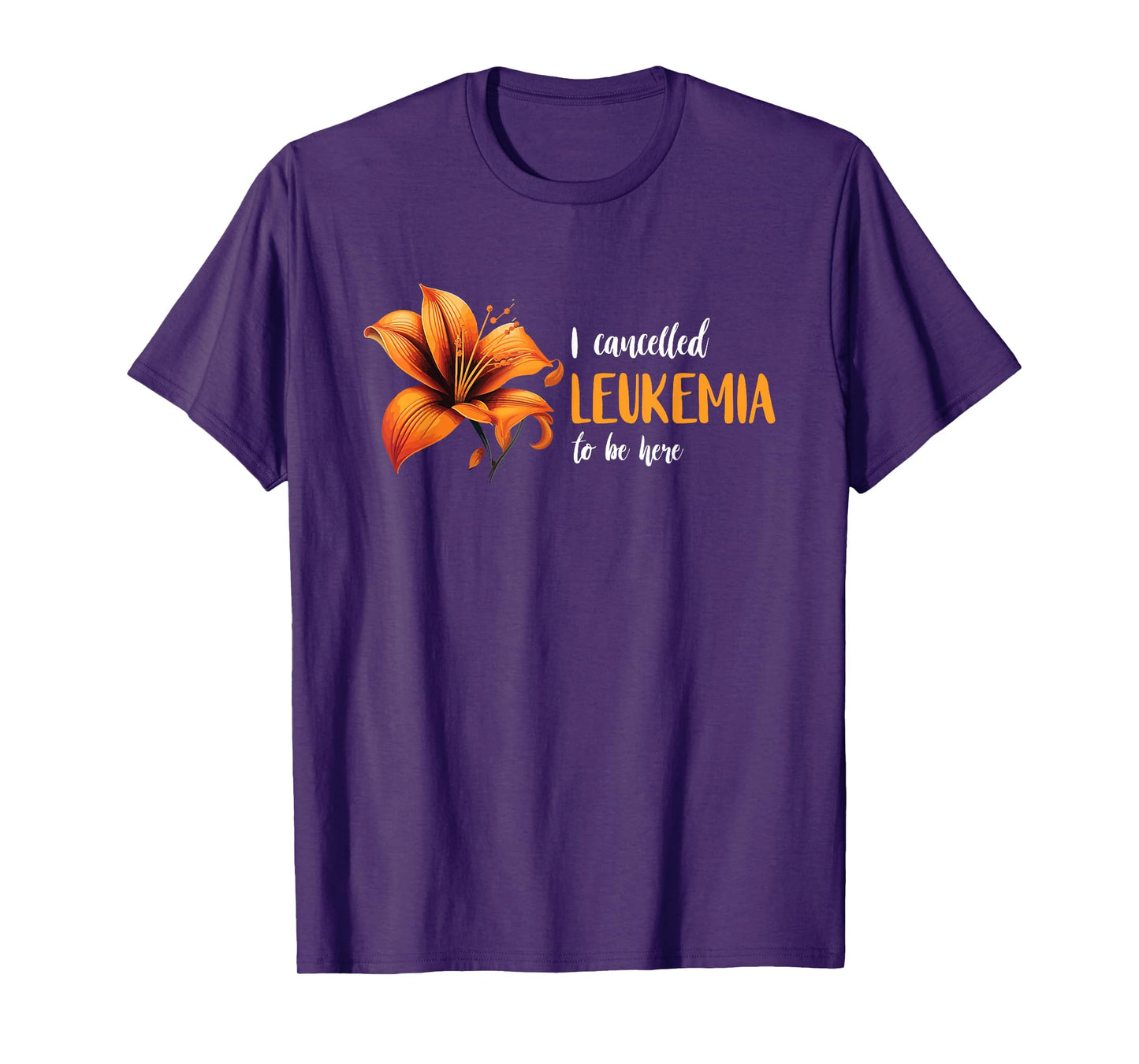 Unbreakable Support Leukemia Warrior I Cancelled Leukemia Orange Ribbon Leukemia Awareness T-Shirt