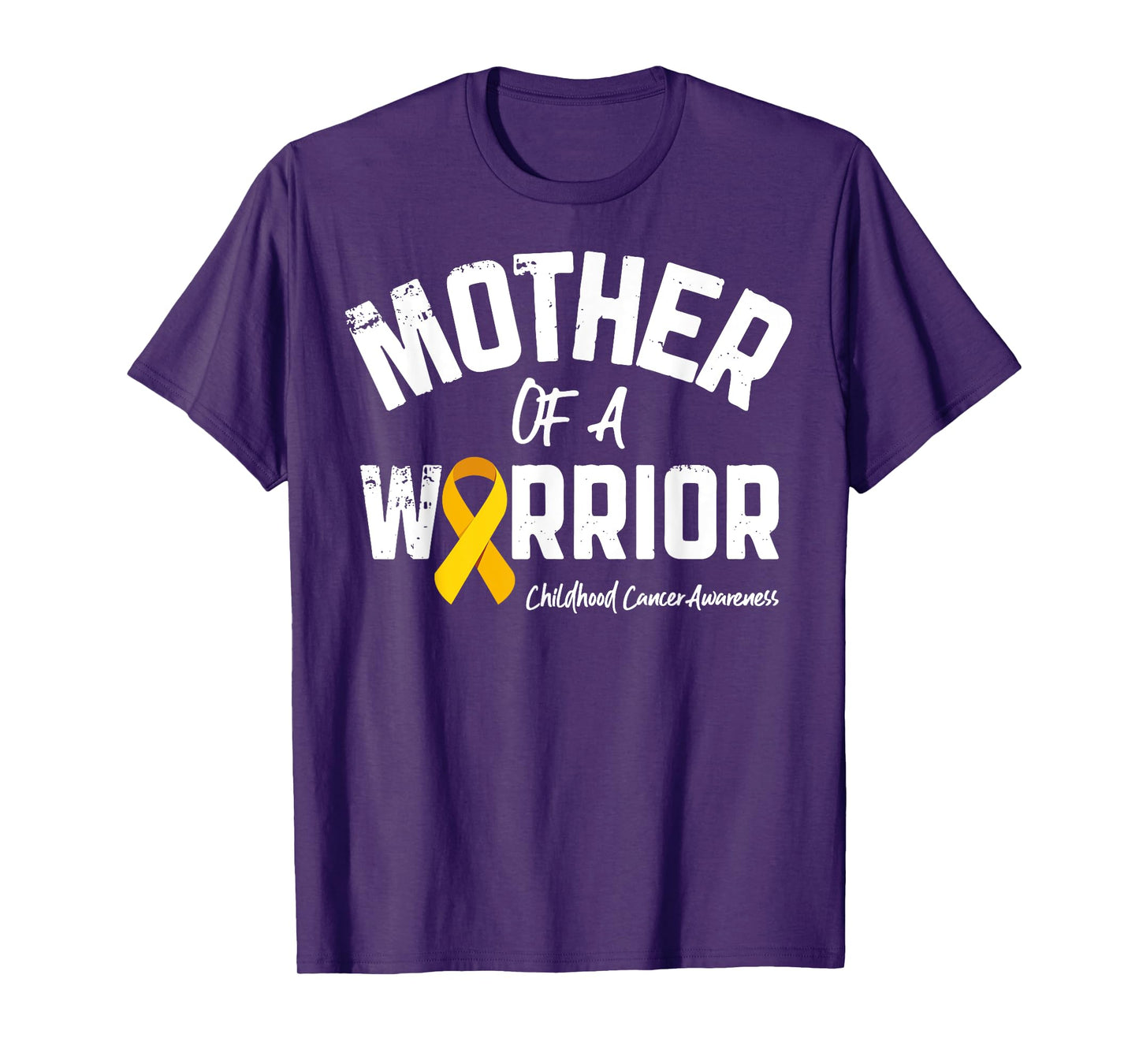 Mother Of A Warrior Childhood Cancer Awareness Mom Mama Gift T-Shirt