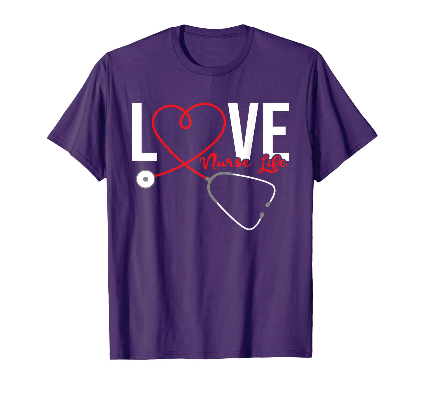 Love Nurse Life - Registered Nurse Nursing RN Healthcare T-Shirt