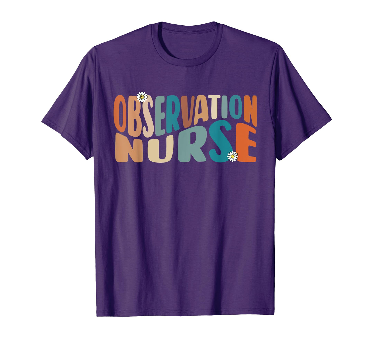 Observation Nurse Groovy Medical Observation Unit Nursing RN T-Shirt