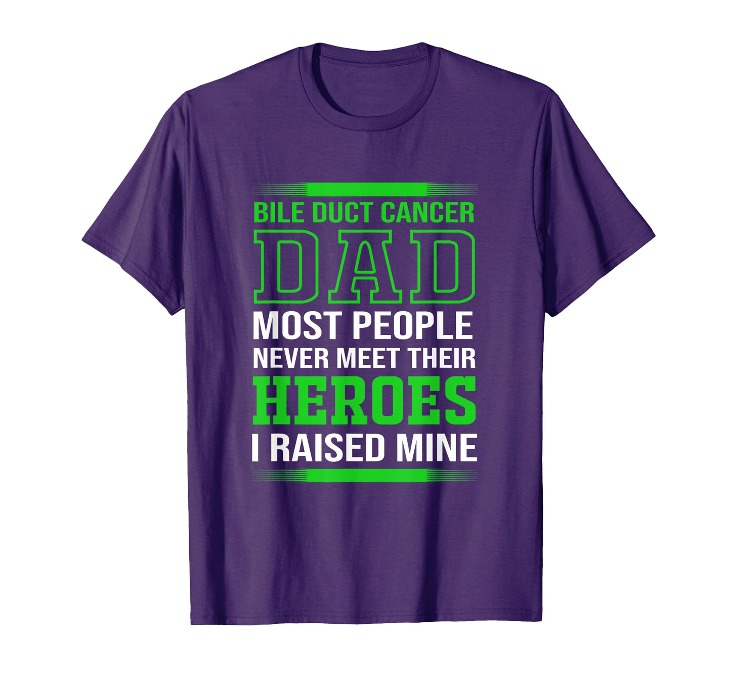 Cholangiocarcinoma Awareness Bile Duct Cancer Dad T-Shirt