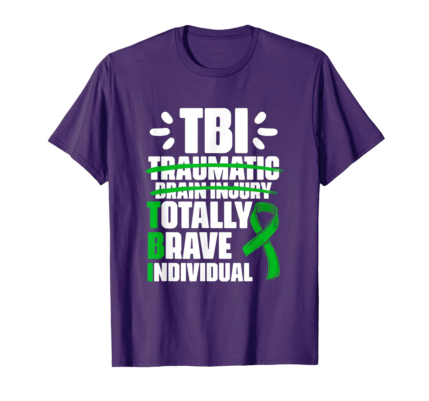 TBI Totally Brave Individual Traumatic Brain Injury Survivor T-Shirt