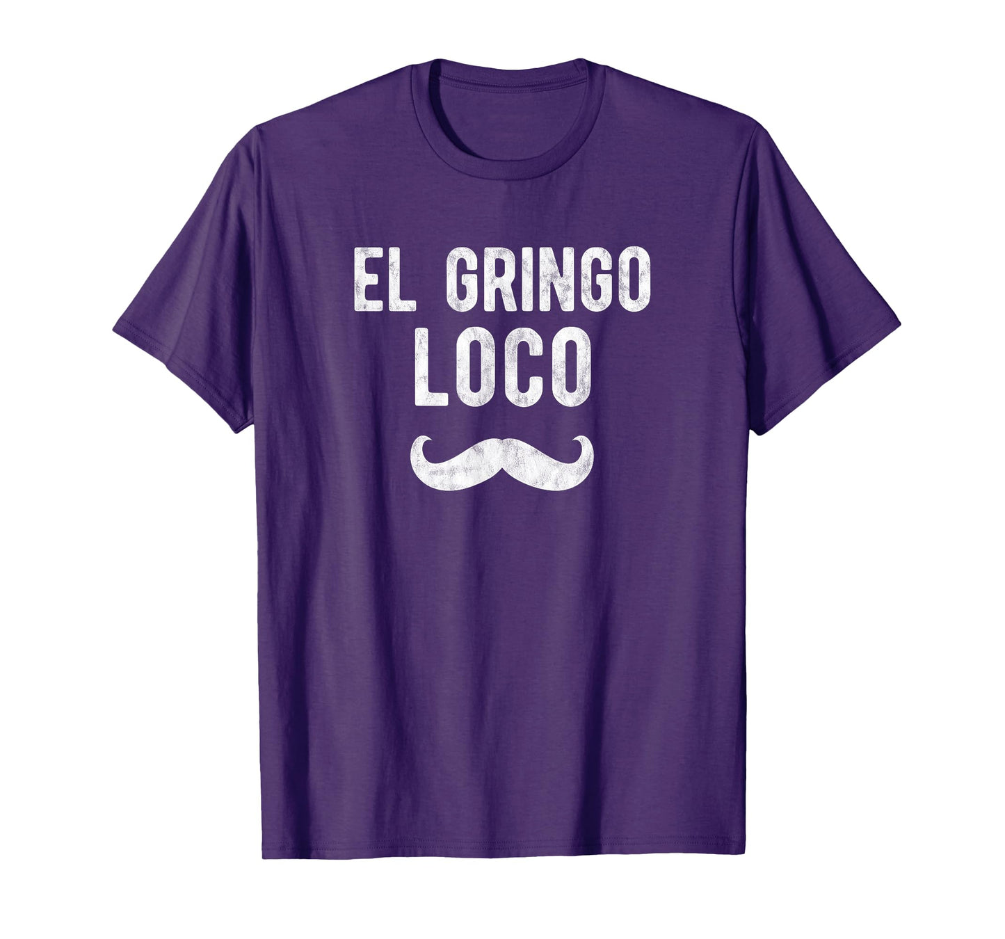 Funny Gringo Shirt El Gringo Loco Cinco de Mayo Men T-Shirt