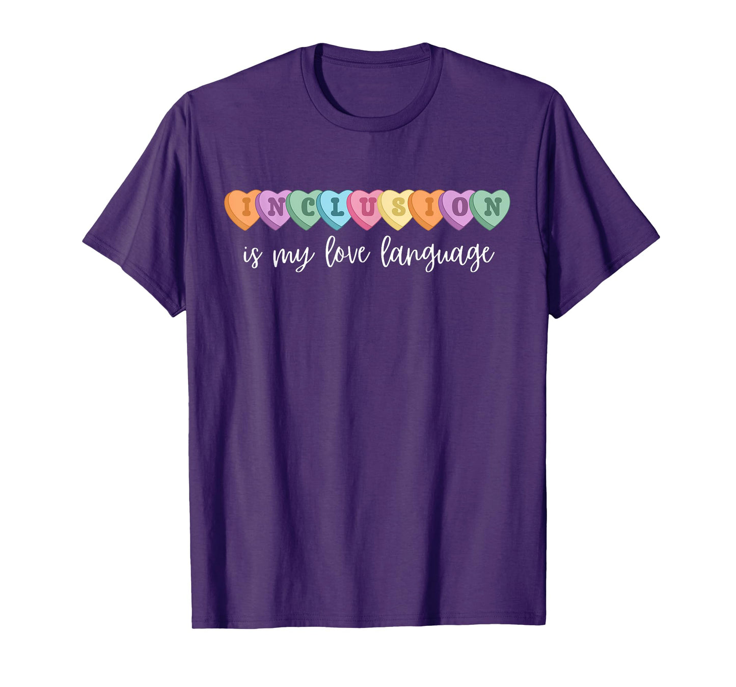 Funny Inclusion Is My Love Language ABA Therapy Candy Heart T-Shirt