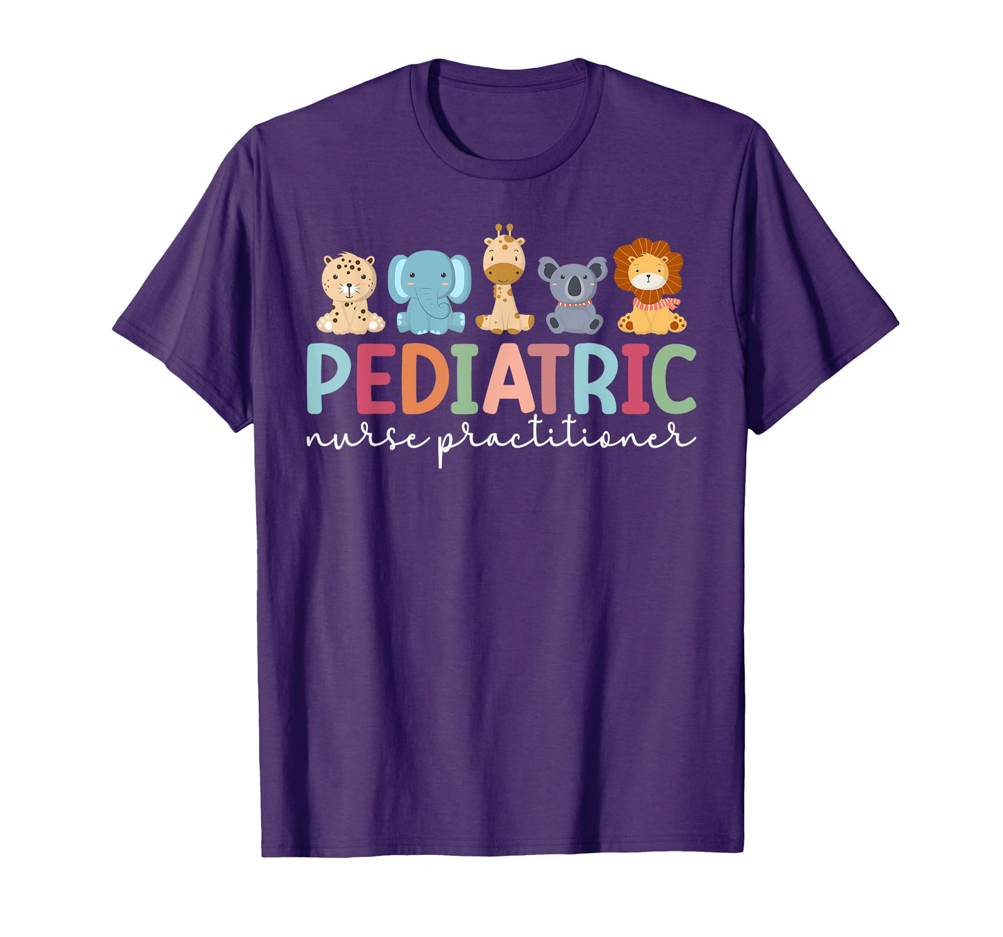 Pediatric Nurse Practitioner Pediatric NP Appreciation T-Shirt