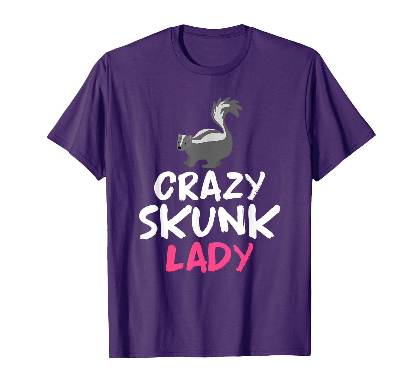 Crazy Skunk Lady Skunk T-Shirt