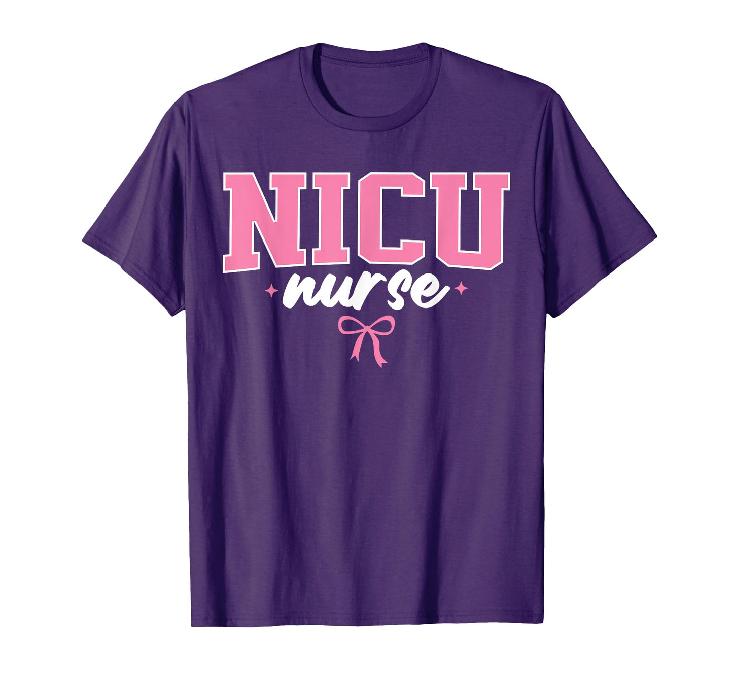 NICU Nurse For Women Neonatal Intensive Care Unit Nursing T-Shirt
