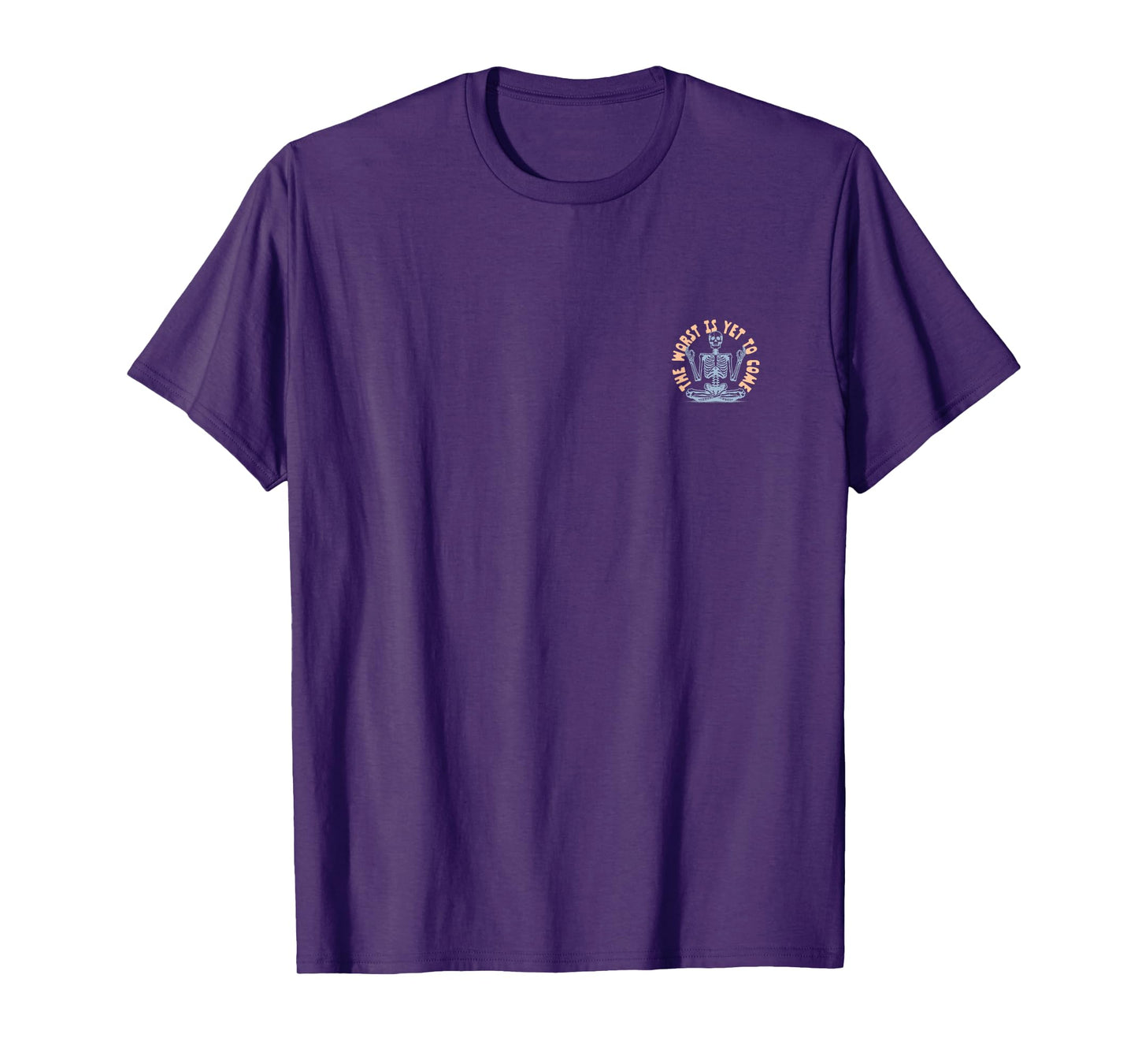 The Worst is Yet to Come T-Shirt
