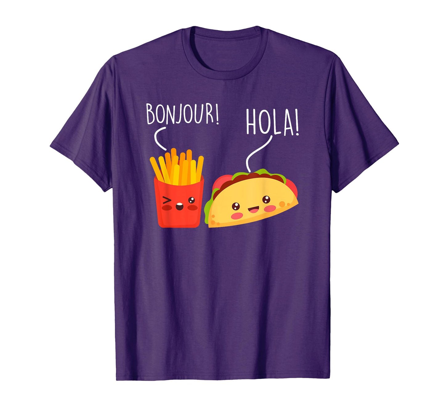 Bonjour Hola French Fries Taco Funny Language Food Pun T-Shirt