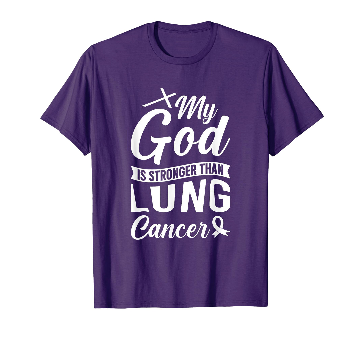 My God Is Stronger Than Lung Cancer T-Shirt