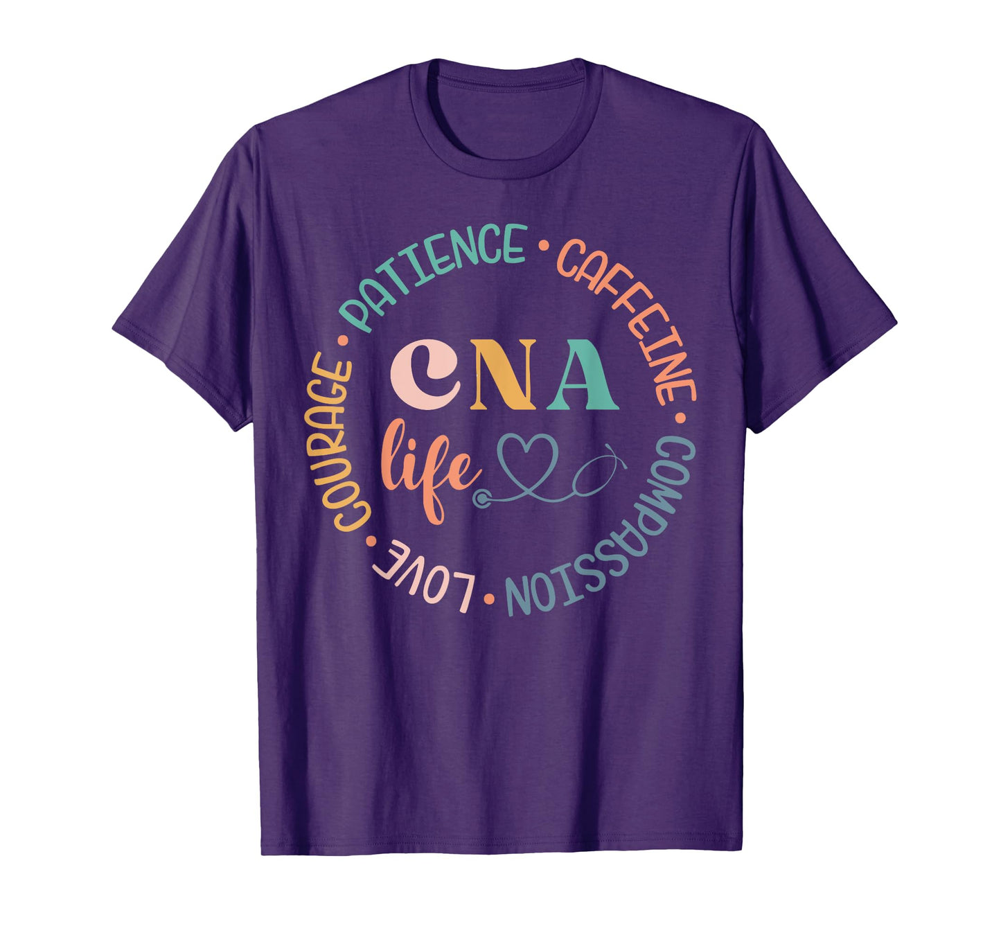 CNA Life Certified Nursing Assistant Medical Worker Hospital T-Shirt