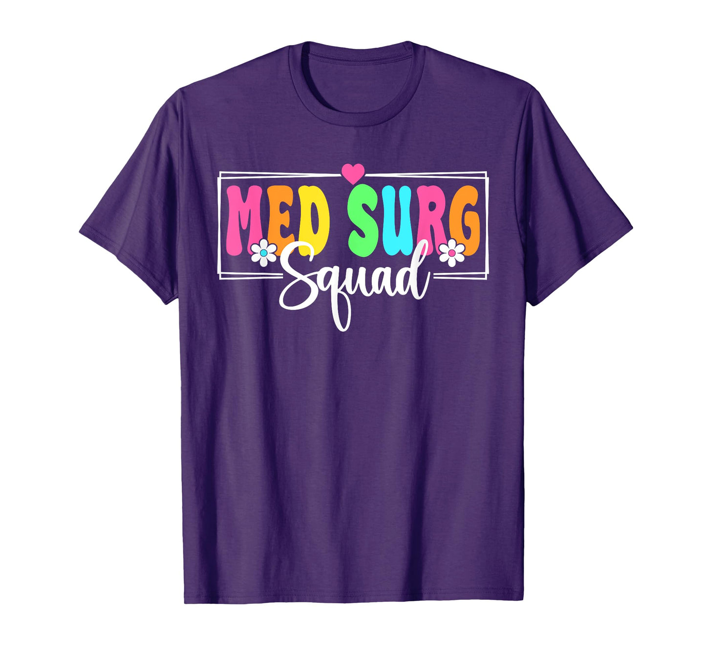 Med Surg Squad Nurse Back To School Nursing Nurse Crew T-Shirt