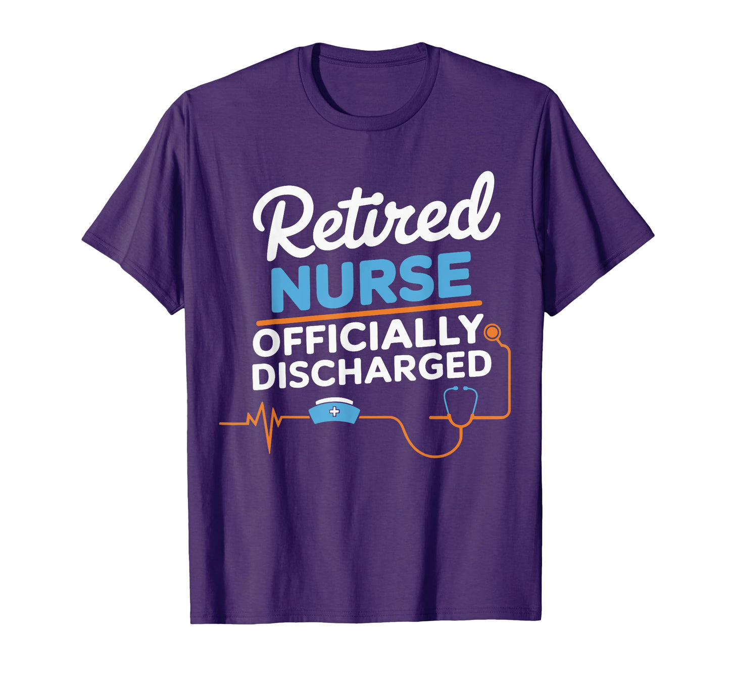 Retired Nurse Officially Discharged T-Shirt