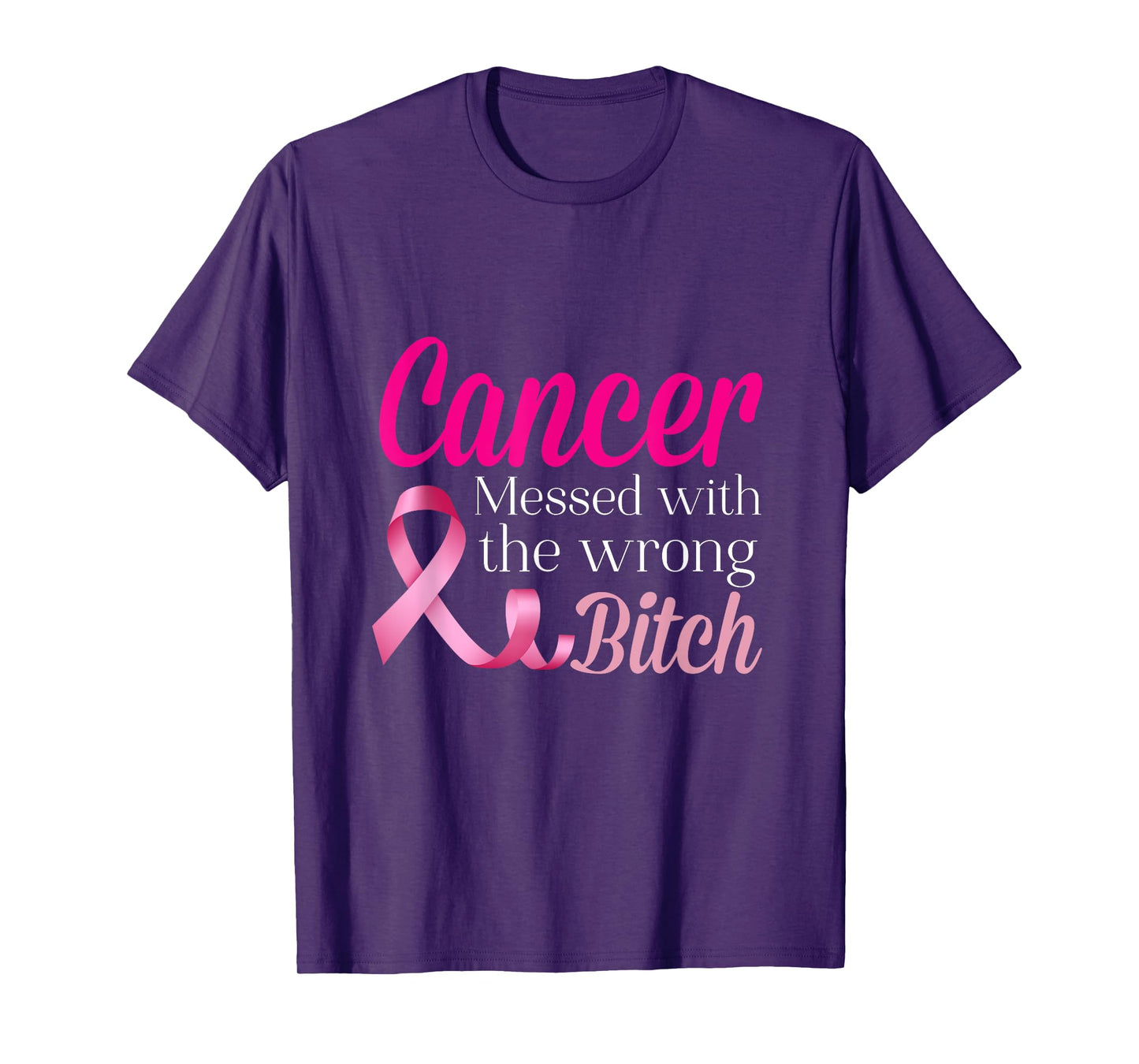 Cancer Messed With The Wrong BITCH Breast Cancer Awareness T-Shirt