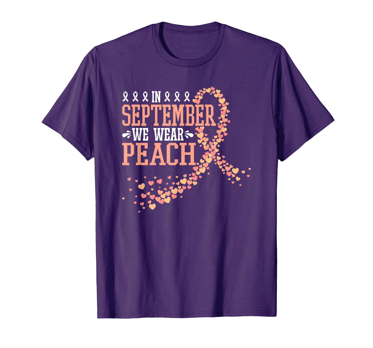 In September We Wear Peach Endometrial Cancer Uterine T-Shirt