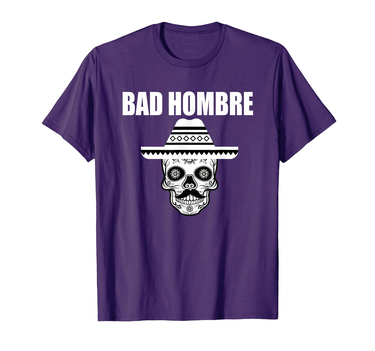 Bad Hombre Sugar Skull Cinco de Mayo Mexican Outlaw T-Shirt