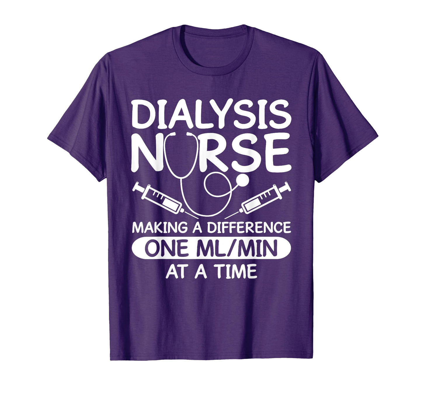 Dialysis Technician Men Women Funny Nursing Tech Humor Fan T-Shirt