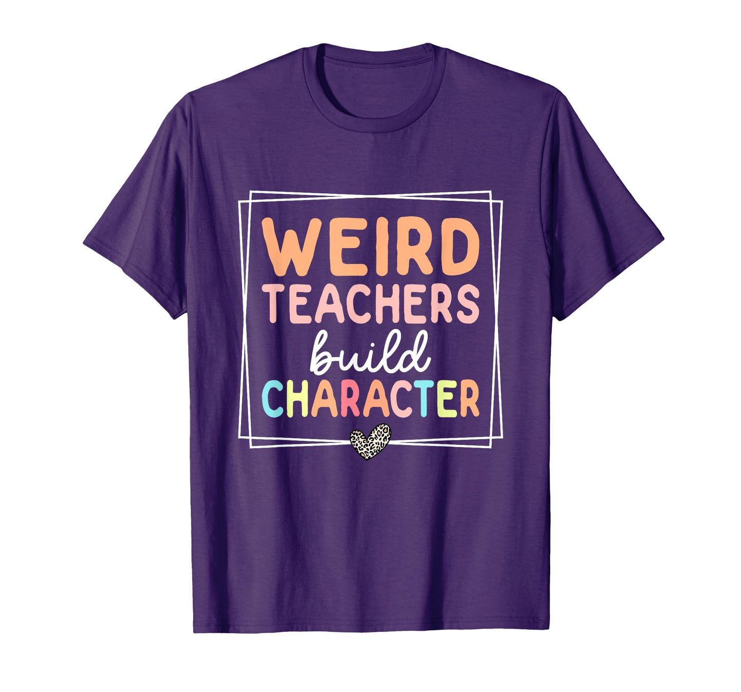 Weird Teachers Build Character Leopard Retro Funny Teacher Men Women T-Shirt