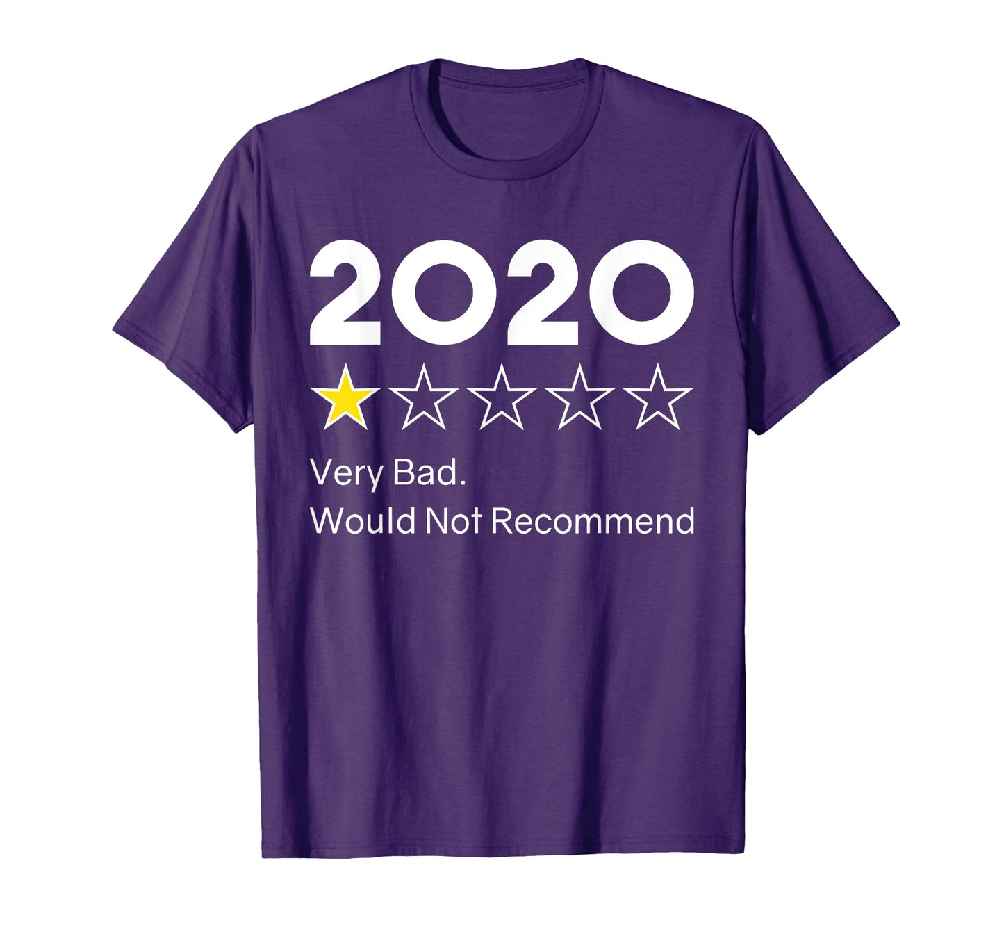 2020 One Star Very Bad. Would Not Recommend 2020 Funny T-Shirt