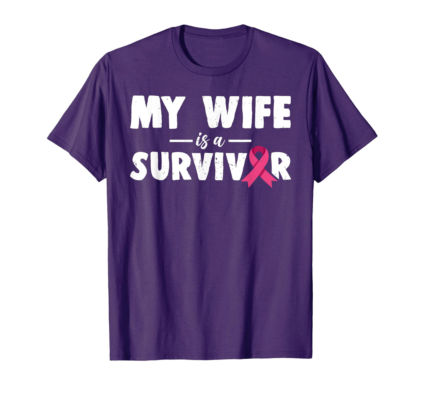 My Wife Is A Survivor Breast Cancer Awareness Family Support T-Shirt