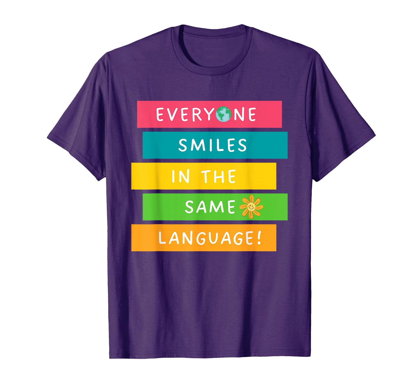 Everyone Smiles In The Same Language Diversity Language T-Shirt