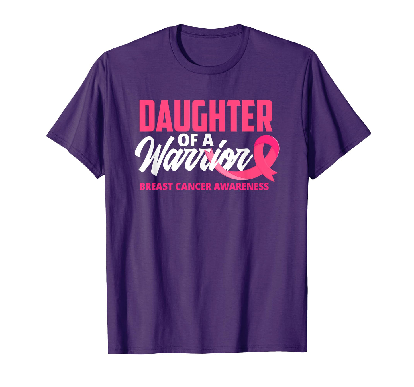 Daughter Of A Warrior Pink Ribbon Breast Cancer Awareness T-Shirt