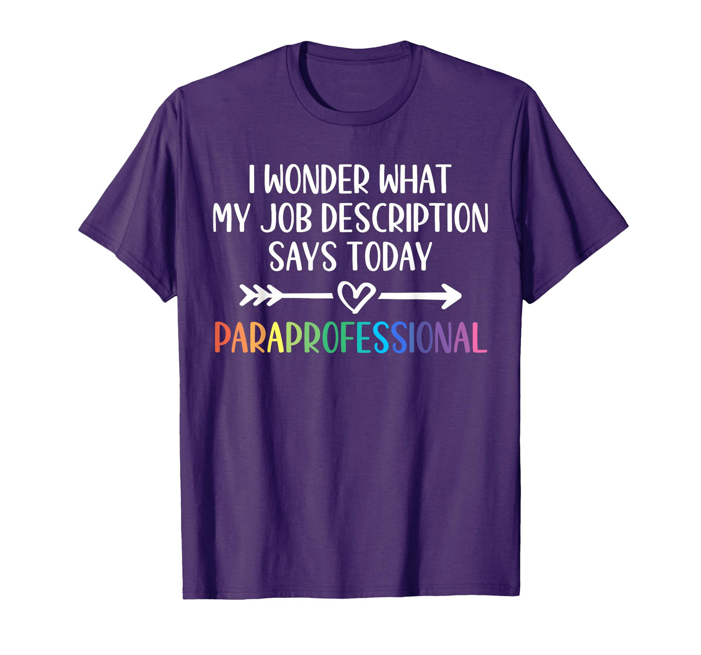 Job Description Paraprofessional T-Shirt