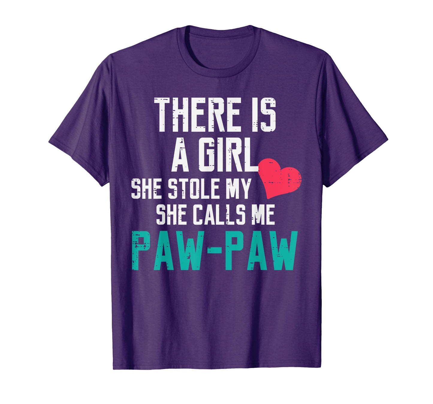 A Girl Stole My Heart Calls Me Paw Paw Fathers Day Grandpa T-Shirt