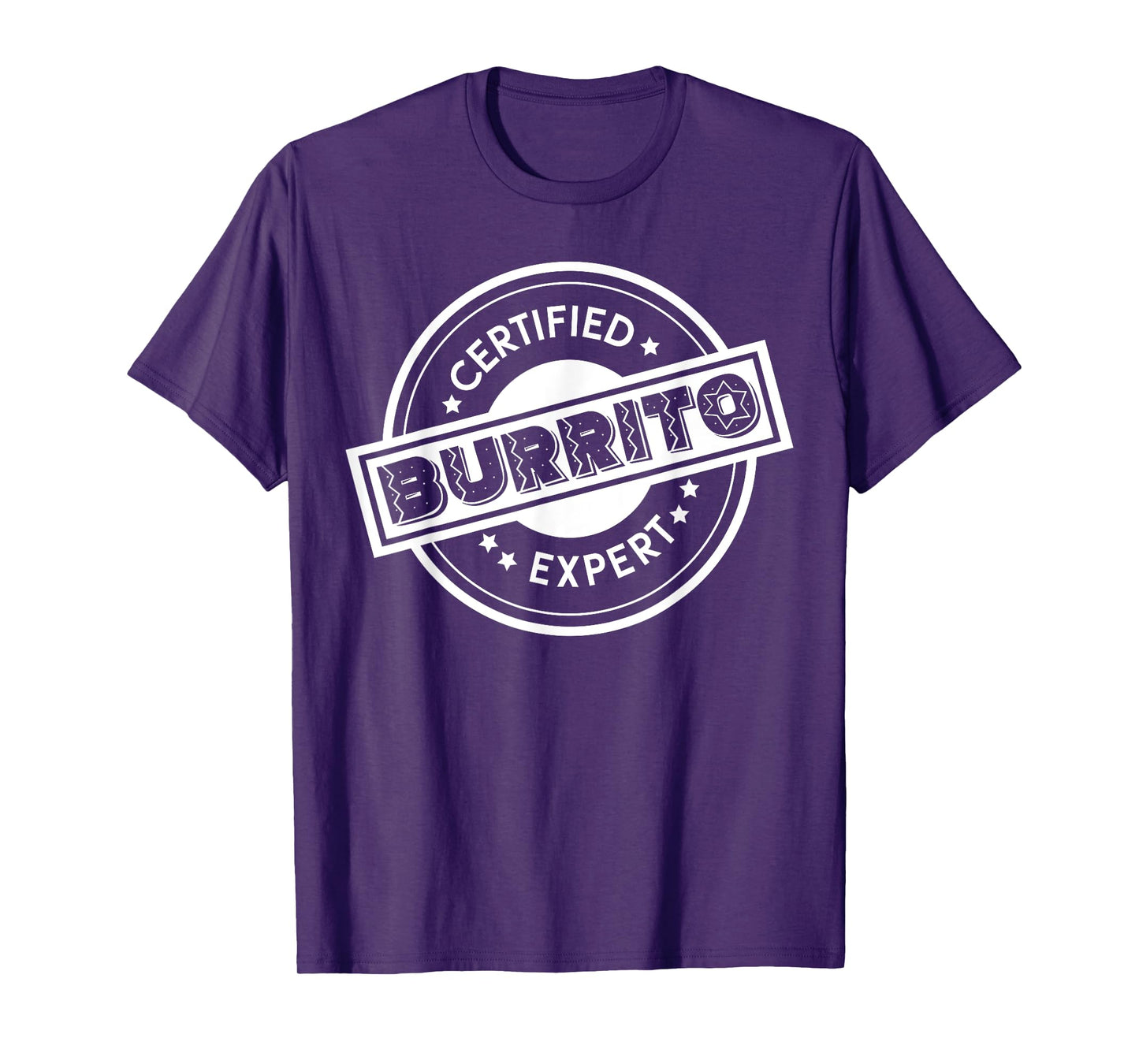 Certified Burrito Expert Wrapped Meat Veggies Tacos Burrito T-Shirt