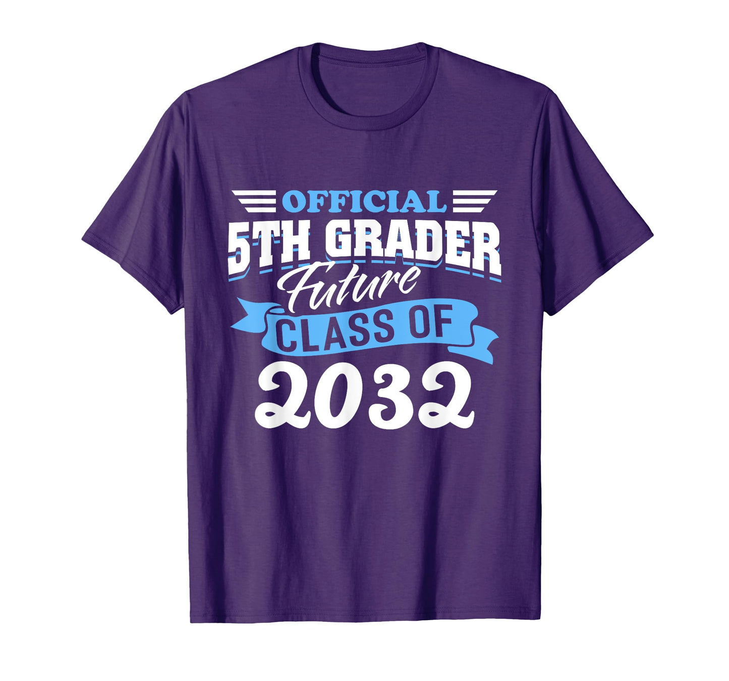 Official 5th Grader Future Class 2032 First Day Grade 5 T-Shirt