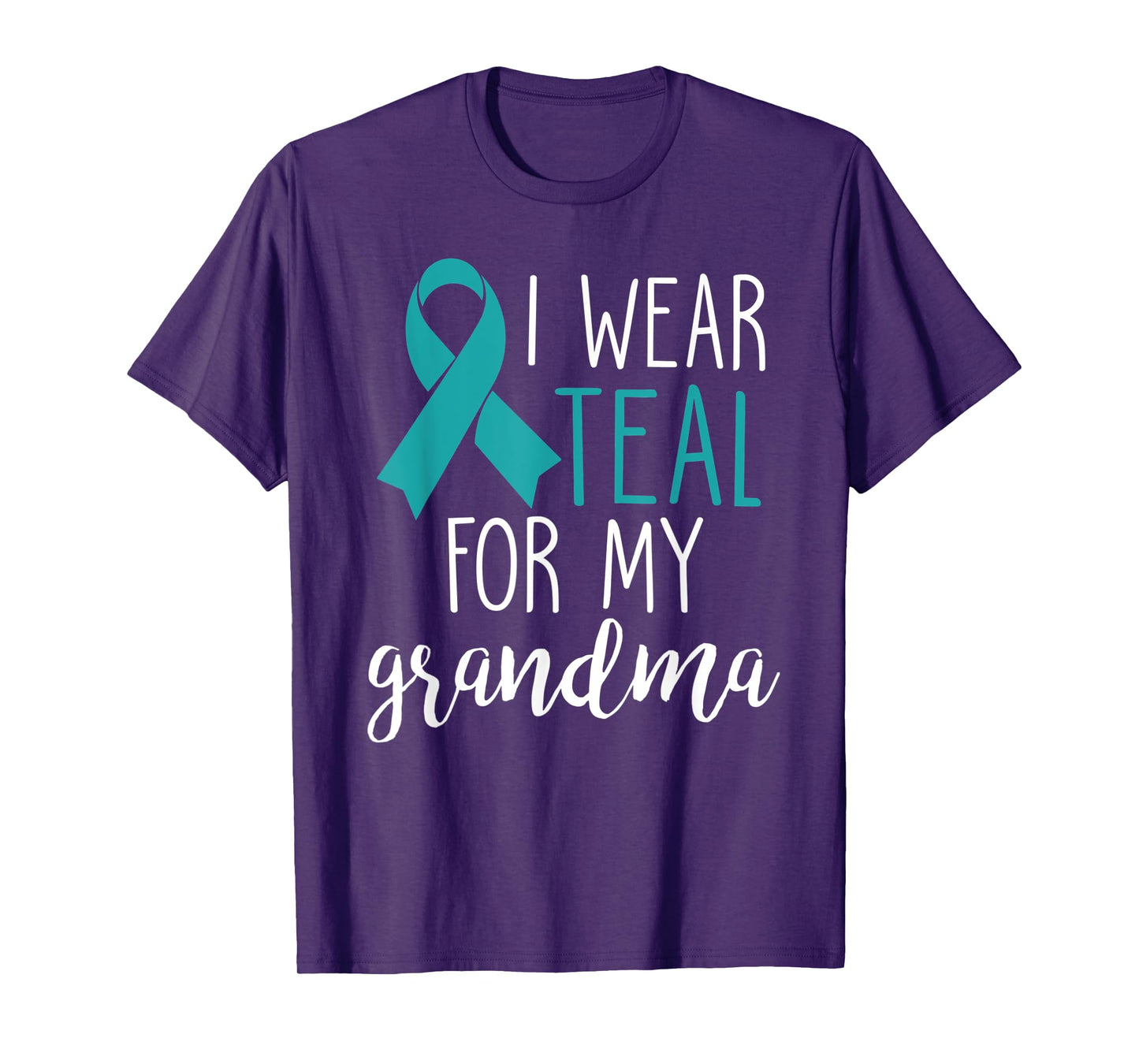 I Wear Teal For My Grandma Ovarian Cancer T-Shirt